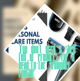 Men's personal care items