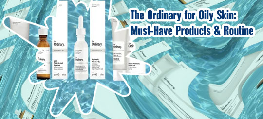 Ordinary products for oily skin